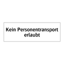 Kein Personentransport erlaubt