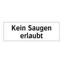 Kein Saugen erlaubt