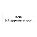 Kein Schleppwassersport