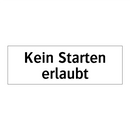 Kein Starten erlaubt