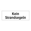 Kein Strandsegeln