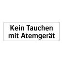 Kein Tauchen mit Atemgerät
