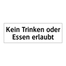 Kein Trinken oder Essen erlaubt