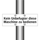 Kein Unbefugter diese Maschine zu bedienen