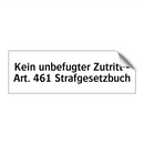 Kein unbefugter Zutritt - Art. 461 Strafgesetzbuch