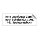 Kein unbefugter Zutritt nach Schulschluss. Art. 461 Strafgesetzbuch