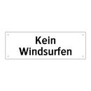 Kein Windsurfen