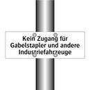 Kein Zugang für Gabelstapler und andere Industriefahrzeuge