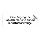 Kein Zugang für Gabelstapler und andere Industriefahrzeuge