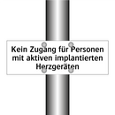 Kein Zugang für Personen mit aktiven implantierten Herzgeräten