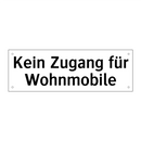 Kein Zugang für Wohnmobile