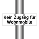 Kein Zugang für Wohnmobile