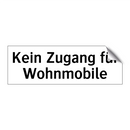 Kein Zugang für Wohnmobile