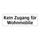 Kein Zugang für Wohnmobile