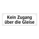 Kein Zugang über die Gleise