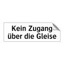 Kein Zugang über die Gleise