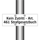 Kein Zutritt - Art. 461 Strafgesetzbuch