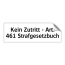 Kein Zutritt - Art. 461 Strafgesetzbuch