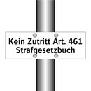 Kein Zutritt Art. 461 Strafgesetzbuch