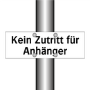 Kein Zutritt für Anhänger