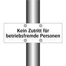 Kein Zutritt für betriebsfremde Personen