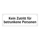 Kein Zutritt für betrunkene Personen