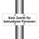 Kein Zutritt für betrunkene Personen