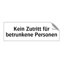 Kein Zutritt für betrunkene Personen