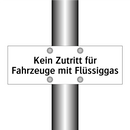 Kein Zutritt für Fahrzeuge mit Flüssiggas