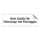 Kein Zutritt für Fahrzeuge mit Flüssiggas