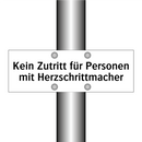 Kein Zutritt für Personen mit Herzschrittmacher