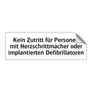 Kein Zutritt für Personen mit Herzschrittmacher oder implantierten Defibrillatoren