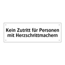 Kein Zutritt für Personen mit Herzschrittmachern