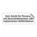 Kein Zutritt für Personen mit Herzschrittmachern oder implantierten Defibrillatoren