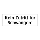 Kein Zutritt für Schwangere