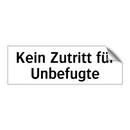 Kein Zutritt für Unbefugte