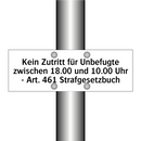 Kein Zutritt für Unbefugte zwischen 18.00 und 10.00 Uhr - Art. 461 Strafgesetzbuch