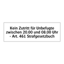 Kein Zutritt für Unbefugte zwischen 20.00 und 08.00 Uhr - Art. 461 Strafgesetzbuch