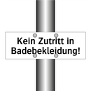 Kein Zutritt in Badebekleidung!