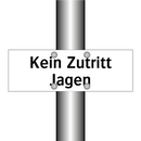 Kein Zutritt Jagen