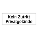 Kein Zutritt Privatgelände