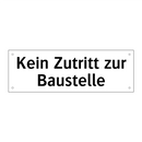 Kein Zutritt zur Baustelle