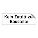 Kein Zutritt zur Baustelle