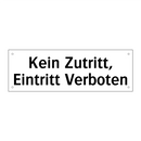 Kein Zutritt, Eintritt Verboten