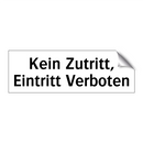 Kein Zutritt, Eintritt Verboten