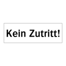 Kein Zutritt!