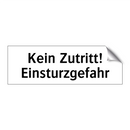 Kein Zutritt! Einsturzgefahr