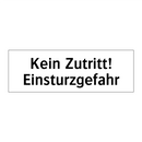 Kein Zutritt! Einsturzgefahr