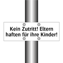 Kein Zutritt! Eltern haften für ihre Kinder!