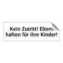 Kein Zutritt! Eltern haften für ihre Kinder!